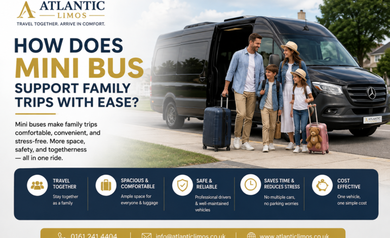 How Does Mini Bus Support Family Trips with Ease?